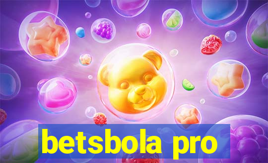 betsbola pro